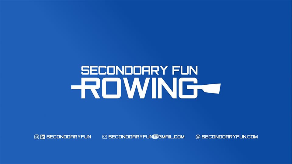 A blue background with text in white that reads 'Secondoary Fun Rowing' along with profile names for Instagram and LinkedIn, @SecondoaryFun, an email address secondoaryfun@gmail.com and the website www.secondoaryfun.com