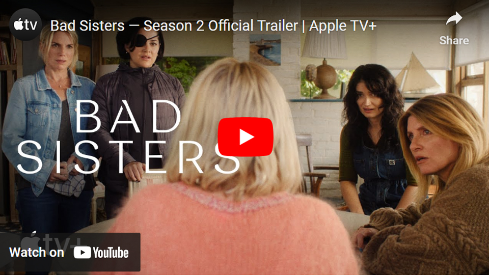 Trailor screenshot for TV show Bad Sisters