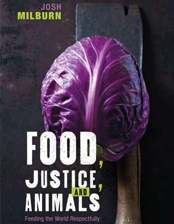 the front cover of the book food, justice and animals by Dr Josh Milburn
