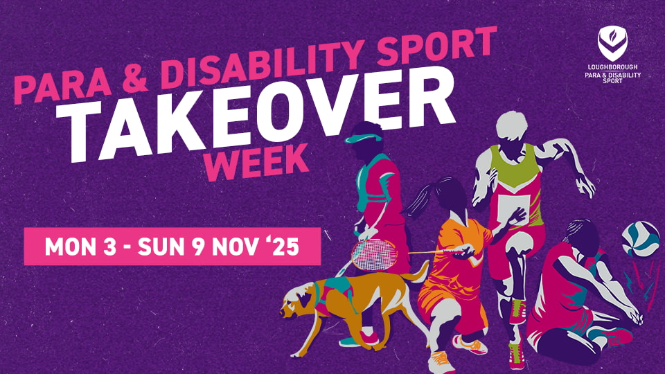Promotional graphic for 'Para & Disability Sport Takeover Week'. The background is purple with bold white and pink text reading 'Para & Disability Sport Takeover Week' and event dates 'Mon 3 – Sun 9 Nov ’25' in a pink banner. The right side features colourful illustrations of athletes with disabilities.