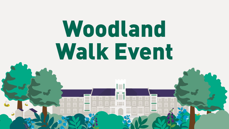 Illustration of Hazlerigg building with trees, campus wildlife and the title 'Woodland Walk Event'.